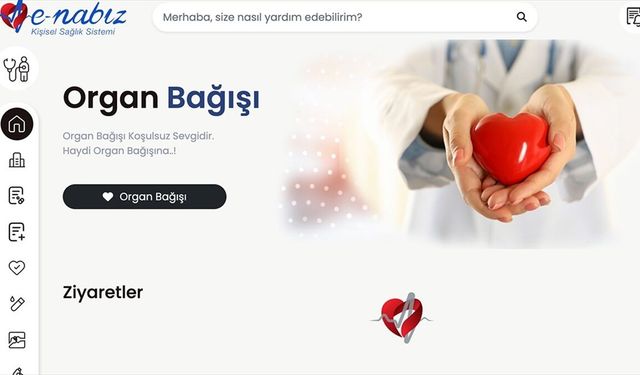 e-Nabız üzerinden iki ayda 45 bin kişi organ bağışında bulundu