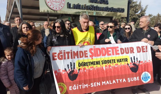 Malatya'da Eğitimcilerden Güvenlik Tepkisi: 'Bu Saldırı Münferit Değil'