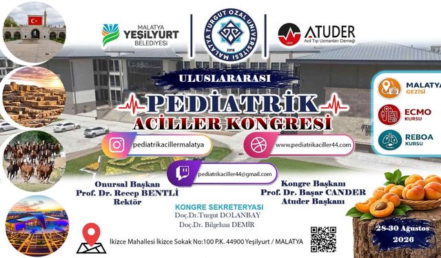 Malatya Uluslararası Pediatrik Acil Kongresine Ev Sahipliği Yapacak