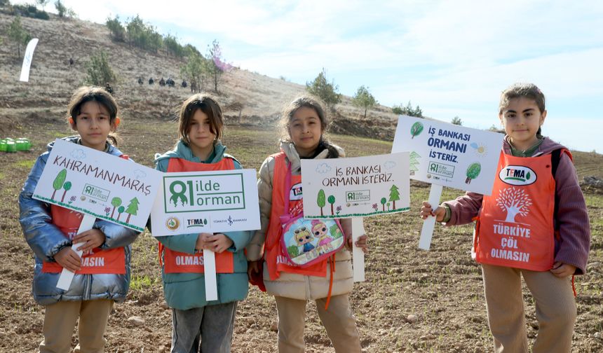 Kahramanmaraş'ta '81 İlde 81 Orman' projesi kapsamında 30 bin fidan toprakla buluştu