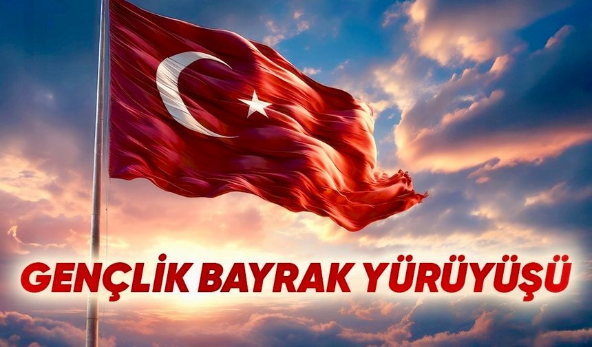 Beylerderesi'nde Bayrak Yürüyüşü Düzenlenecek