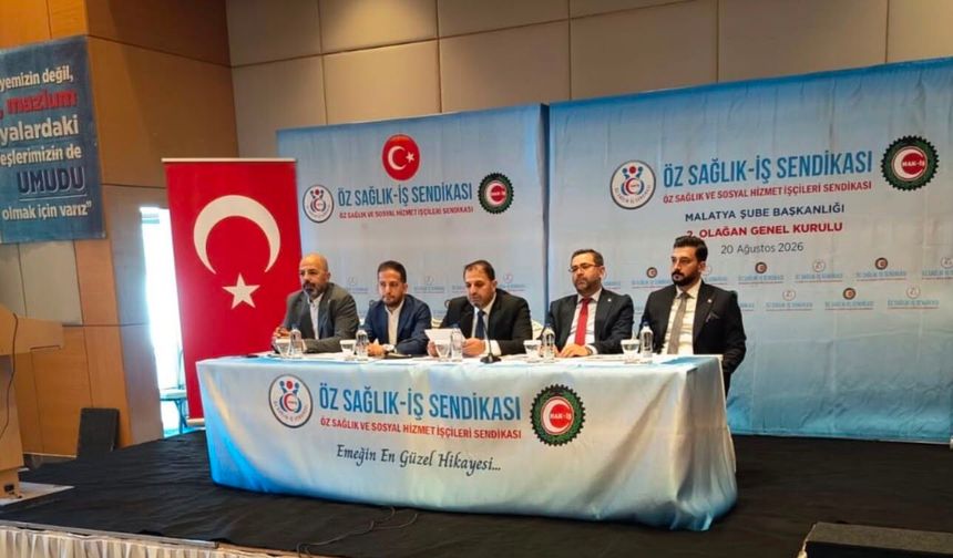 Öz Sağlık-İş Malatya Şubesi'nde Türkoğlu Güven Tazeledi